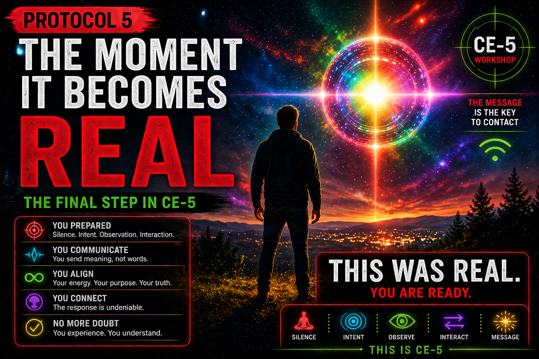Protocol V - The Moment It Becomes Real (The Final Step in CE-5)